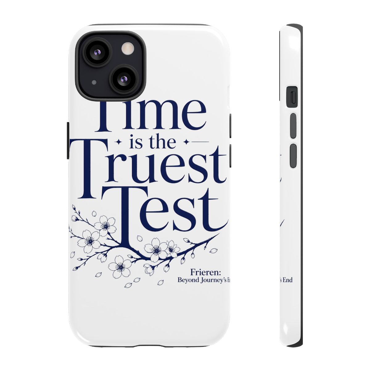 Frieren: Beyond Journey's End "s End. The main text reads: " Phone Case - Official Phone Cases merchandise